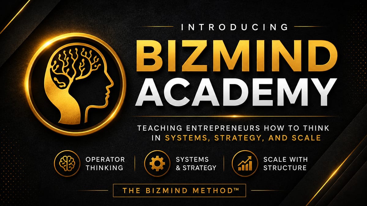 BizMind Academy: teaching entrepreneurs how to think in systems, strategy and scale